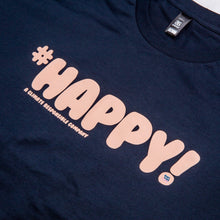 Load image into Gallery viewer, #Happy! T-Shirt
